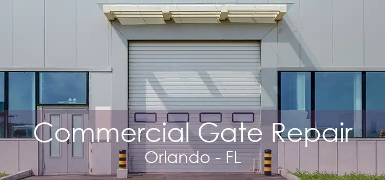 Commercial Gate Repair Orlando - FL