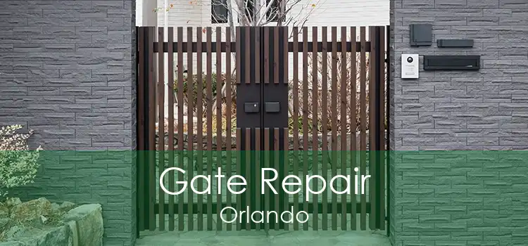 Gate Repair Orlando